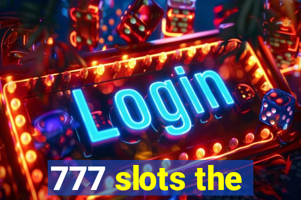 777 slots the